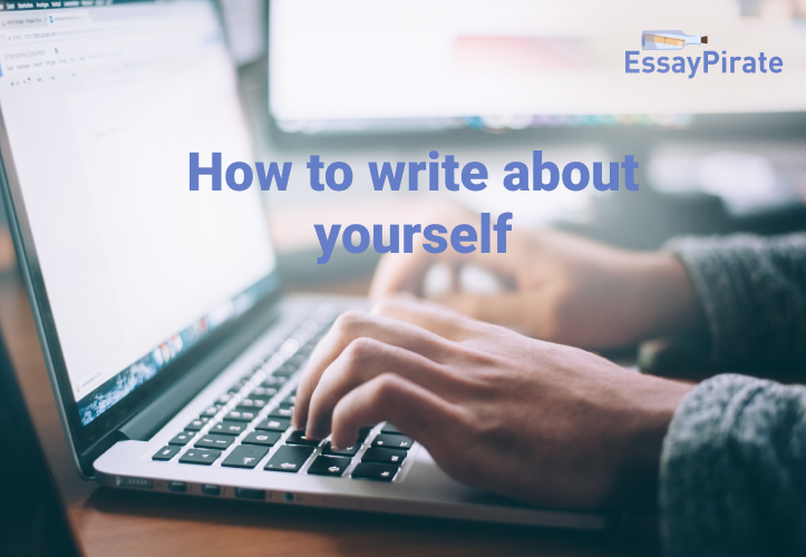 Helpful Guide on How to Write About Yourself